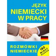 Język niemiecki w pracy Rozmówki niemieckie + CD: 180 minut nagrań - 19581302309ks.jpg