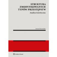 Struktura zmodyfikowanych typów przestępstw Analiza teoretyczna - 19719001549ks.jpg