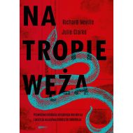 Na tropie Węża. Prawdziwa historia seryjnego mordercy i mistrza oszustwa Charlesa Sobheraja - 19779200149ks.jpg