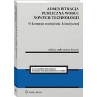 Administracja publiczna wobec nowych technologii W kierunku neutralności klimatycznej - 21028b01549ks.jpg