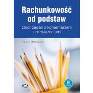 Rachunkowość od podstaw - zbiór zadań z komentarzem z rozwiązaniami (z suplementem elektronicznym): RFK1543e - 22032b02387ks.jpg