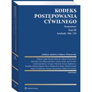 Kodeks postępowania cywilnego Komentarz Tom 3 Artykuły 506-729: Tom III Artykuły 506–729 - 22146801549ks.jpg