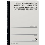 Zarys metodyki pracy obrońcy i pełnomocnika w sprawach przestępstw i wykroczeń drogowych - 22248801549ks.jpg