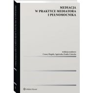 Mediacja w praktyce mediatora i pełnomocnika - 22381301549ks.jpg