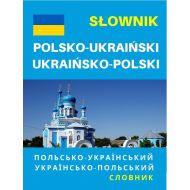 Słownik polsko-ukraiński ukraińsko-polski: ПОЛЬСЬКО-УКРАЇНСЬКИЙ • УКРАЇНСЬКО-ПОЛЬСЬКИЙ СЛОВНИК - 22399002309ks.jpg