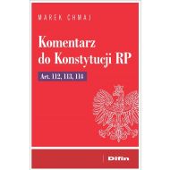 Komentarz do Konstytucji RP Art. 112, 113, 114 - 22488601644ks.jpg