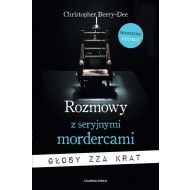 Rozmowy z seryjnymi mordercami: Głosy zza krat - 22585101041ks.jpg