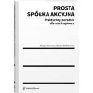 Prosta spółka akcyjna Praktyczny poradnik dla start-upowca - 22759901549ks.jpg