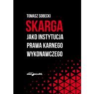 Skarga jako instytucja prawa karnego wykonawczego - 23073201499ks.jpg