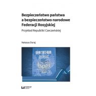 Bezpieczeństwo państwa a bezpieczeństwo narodowe Federacji Rosyjskiej: Przykład Republiki Czeczeńskiej - 23717301475ks.jpg