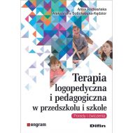 Terapia logopedyczna i pedagogiczna w przedszkolu i szkole: Porady i ćwiczenia - 24031401644ks.jpg