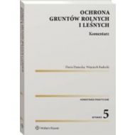 Ochrona gruntów rolnych i leśnych Komentarz - 24035901549ks.jpg