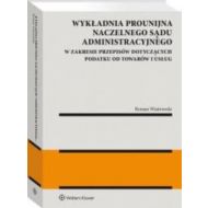 Wykładnia prounijna Naczelnego Sądu Administracyjnego w zakresie przepisów dotyczących podatku od to - 24060401549ks.jpg