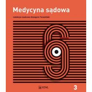 Medycyna sądowa Tom 3: Opiniowanie i kliniczna medycyna sądowa - 24338800218ks.jpg