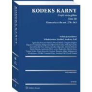 Kodeks karny Część szczególna Tom 3: Komentarz do art. 278–363 - 25327501549ks.jpg