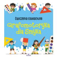 Ćwiczenia edukacyjne Grafomotoryka dla Smyka - 25442702482ks.jpg