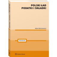 Polski Ład. Podatki i składki - 25860301549ks.jpg