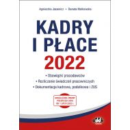 Kadry i płace 2022 - obowiązki pracodawców, rozliczanie świadczeń pracowniczych, dokumentacja kadrowa, podatkowa i ZUS: PPK1475 - 26043a02387ks.jpg