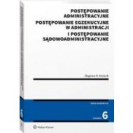 Postępowanie administracyjne, postępowanie egzekucyjne w administracji i postępowanie sądowoadministracyjne - 28361a01549ks.jpg