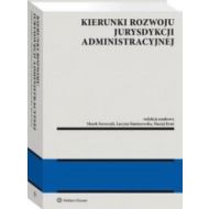 Kierunki rozwoju jurysdykcji administracyjnej - 30408a01549ks.jpg