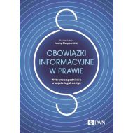 Obowiązki informacyjne w prawie.: Wybrane zagadnienia w ujęciu legal design - 31029b00100ks.jpg