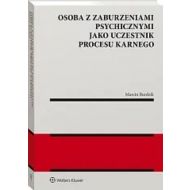 Osoba z zaburzeniami psychicznymi jako uczestnik procesu karnego - 34295b01549ks.jpg