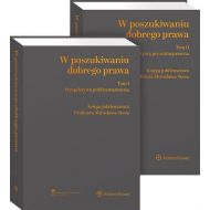 W poszukiwaniu dobrego prawa Księga Jubileuszowa Profesora Mirosława Steca Tom 1-2 - 36608a01549ks.jpg