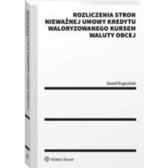 Rozliczenia stron nieważnej umowy kredytu waloryzowanego kursem waluty obcej - 36931a01549ks.jpg