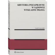 Kryteria pozaprawne w sądowej wykładni prawa - 39005a01549ks.jpg