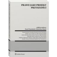 Prawo jako projekt przyszłości - 40218a01549ks.jpg