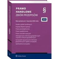 Prawo handlowe Zbiór przepisów: Kodeks spółek handlowych. Krajowy Rejestr Sądowy. Prawo przedsiębiorców. Prawo upadłościowe. Prawo r - 41184b01549ks.jpg