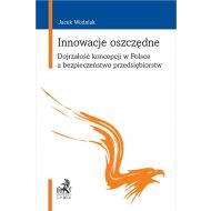 Innowacje oszczędne. Dojrzałość koncepcji w Polsce a bezpieczeństwo przedsiębiorstw - 42346a00106ks.jpg