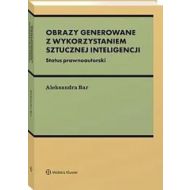 Obrazy generowane z wykorzystaniem wykorzystaniem sztucznej inteligencji: Status prawnoautorski - 45887b01549ks.jpg