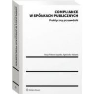 Compliance w spółkach publicznych Praktyczny przewodnik - 47512a01549ks.jpg