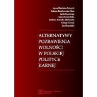 Alternatywy pozbawienia wolności w polskiej polityce karnej - 496985i.jpg