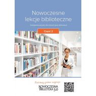 Nowoczesne lekcje biblioteczne cz.1: Część 1 Kreatywne pomysły dla różnych grup wiekowych - 50670b02000ks.jpg