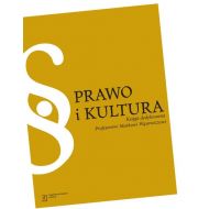 Prawo i kultura: Księga jubileuszowa dedykowana Profesorowi Markowi Wąsowiczowi - 50688a01562ks.jpg