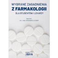 Wybrane zagadnienia z farmakologii dla studentów i lekarzy - 52167a01459ks.jpg