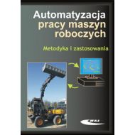 Automatyzacja pracy maszyn roboczych Metodyka i zastosowania - 525725i.jpg