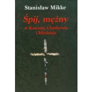 Śpij, mężny w Katyniu, Charkowie i Miednoje z płytą CD - 533202i.jpg