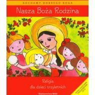 Nasza Boża rodzina Religia dla dzieci trzyletnich z płytą CD - 540442i.jpg