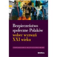 Bezpieczeństwo społeczne Polaków wobec wyzwań XXI wieku - 547004i.jpg