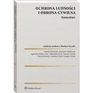 Ochrona ludności i obrona cywilna Komentarz - 56388b01549ks.jpg