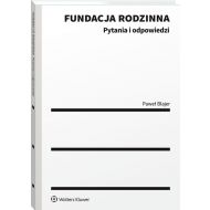 Fundacja rodzinna. Pytania i odpowiedzi - 57099a01549ks.jpg