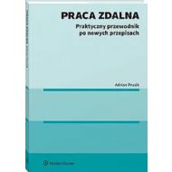 Praca zdalna. Praktyczny przewodnik po nowych.. - 57102a01549ks.jpg