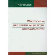 Wartość celna jako element kalkulacyjny należności celnych - 601564i.jpg