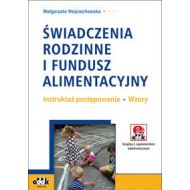 Świadczenia rodzinne i fundusz alimentacyjny  Instruktaż postępowania Wzory z suplementem elektronicznym - 609615i.jpg