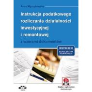 Instrukcja podatkowego rozliczania działalności inwestycyjnej i remontowej:  z wzorami dokumentów - 610936i.jpg