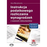 Instrukcja podatkowego rozliczania wynagrodzeń z wzorami dokumentów (z suplementem elektronicznym) - 61159902387ks.jpg