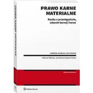 Prawo karne materialne.: Nauka o przestępstwie, ustawie karnej i karze - 61646a01549ks.jpg